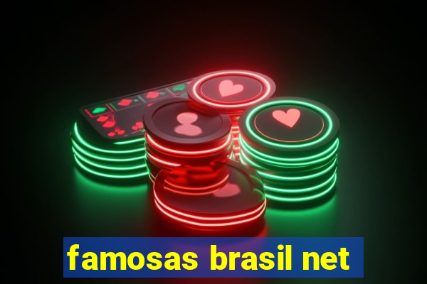 famosas brasil net